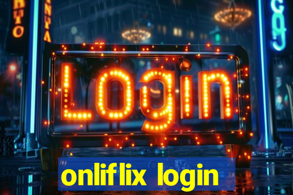 onliflix login